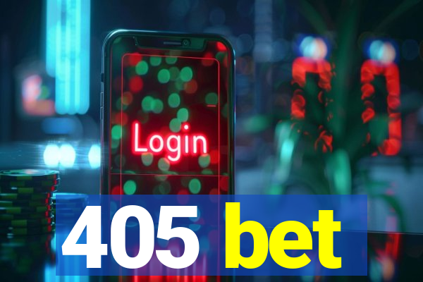 405 bet